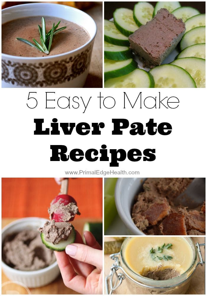 5 Easy to Make Liver Pate Recipes - Primal Edge Health