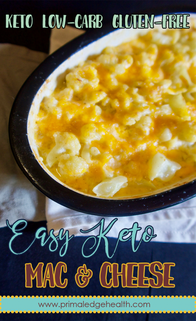 Easy Keto Cauliflower Mac and Cheese - Primal Edge Health