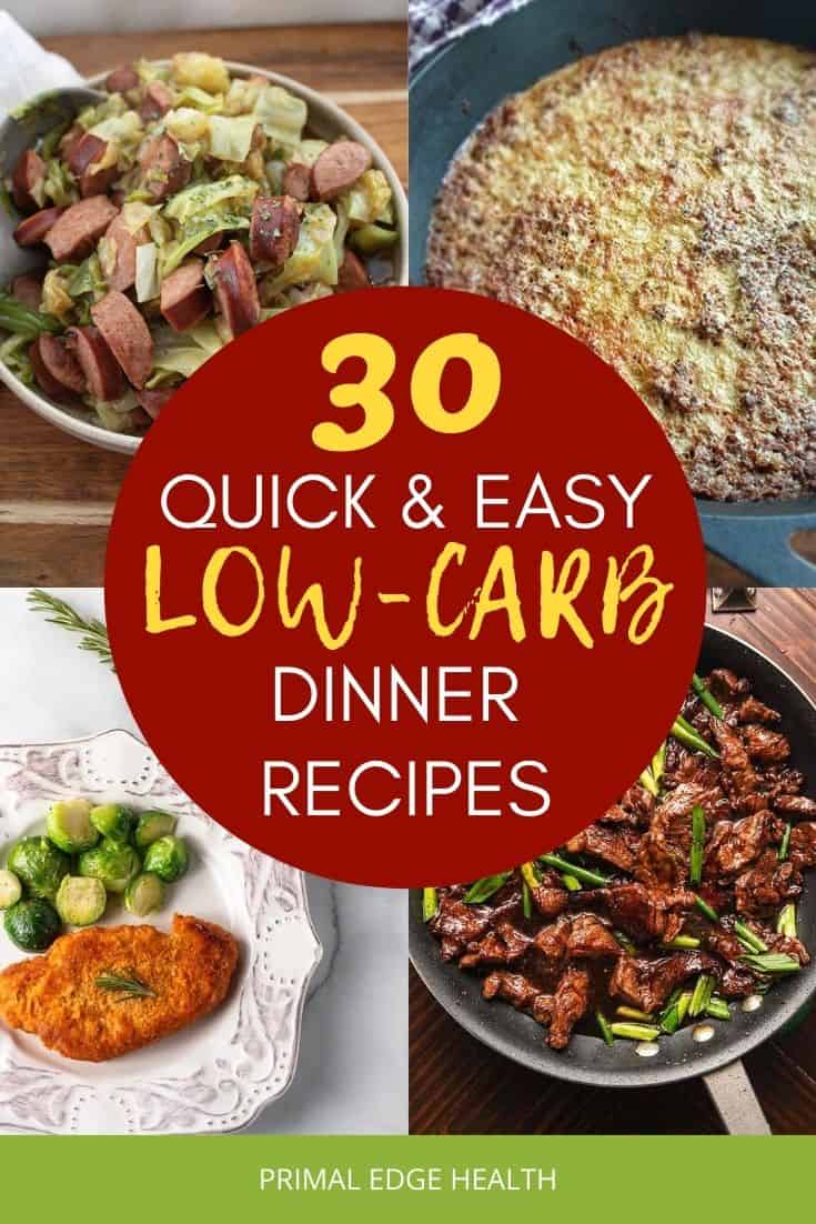 30 Quick and Easy Low-Carb Recipes for Dinner