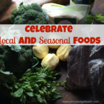 Celebrate local and seasonal foods. Organic vegetables.