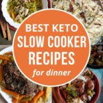 Best Keto Slow Cooker Recipes for Dinner - by Primal Edge Health.