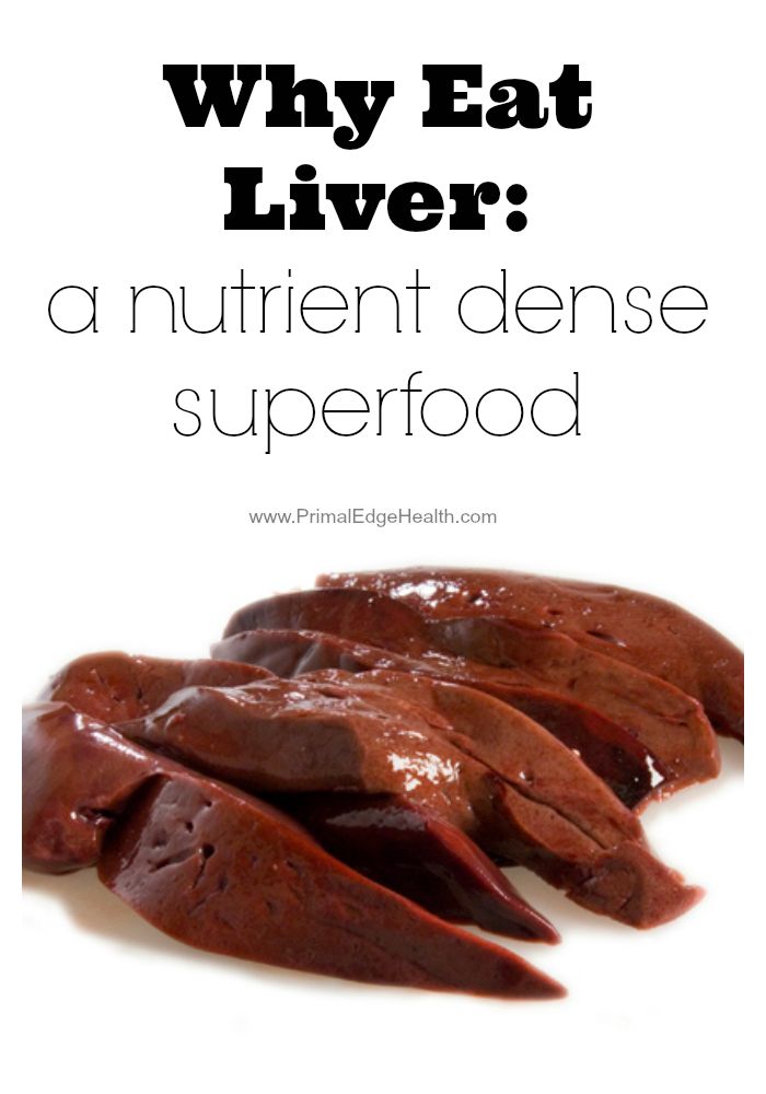 Why Eat Liver: a nutrient dense superfood