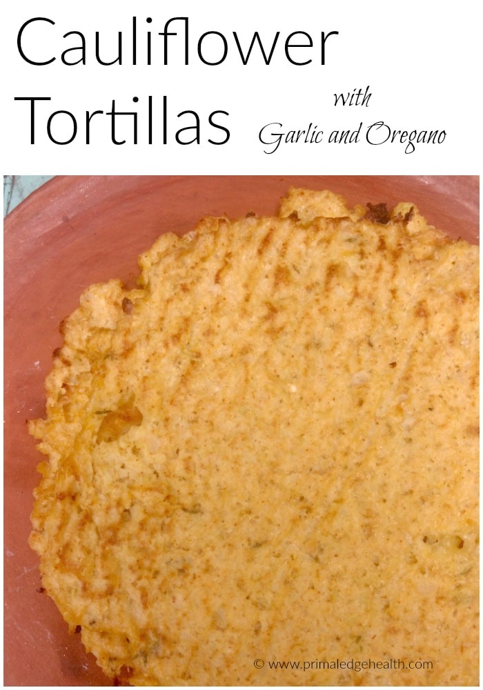 Cauliflower tortillas with garlic and oregano.