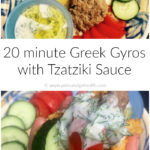 20-minute Greek gyros with tzatziki sauce.