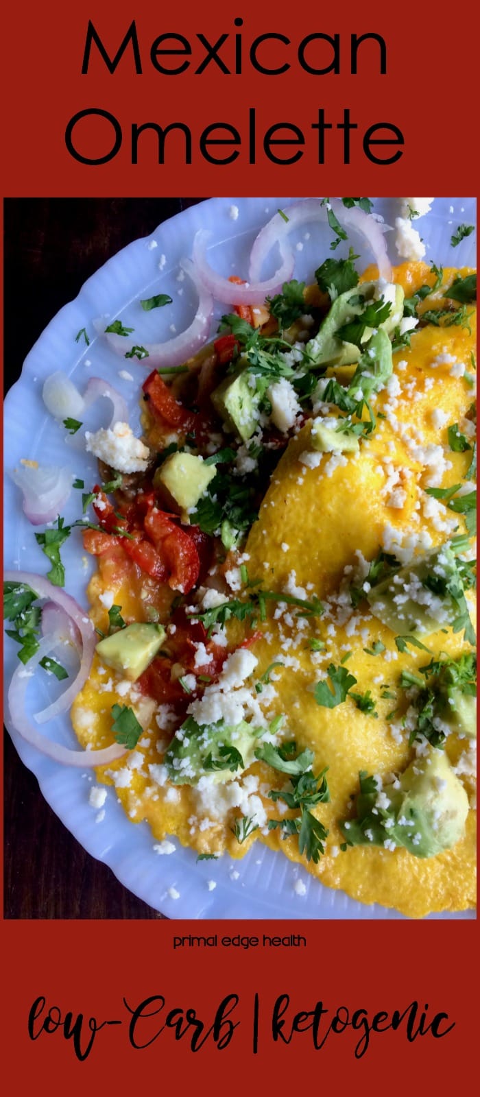 Mexican Omelette - Primal Edge Health