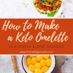 How to make a keto omelette in a simple 4-step process by Primal Edge Health.