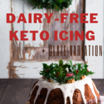 Dairy-free keto icing plus glaze variation.
