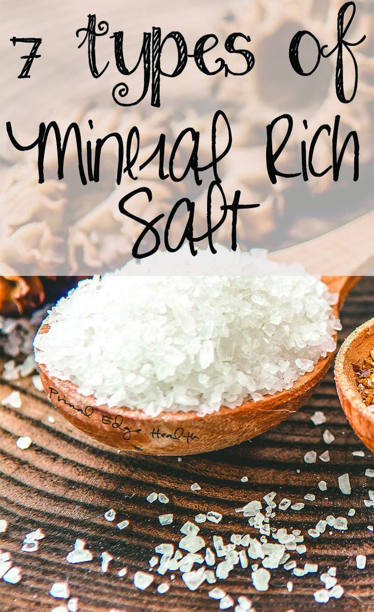 7 Types of Mineral Rich Salt To Try! - Primal Edge Health