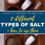 A guide to gourmet culinary salt. 7 different types of salt plus how to use them.