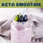 Avocado blueberry keto smoothie. Dairy-free plus vegan.