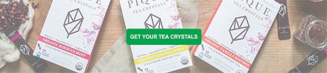 Get your tea crystals.