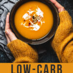 Low-Carb Pumpkin Soup - Dairy-Free with Coconut Cream.