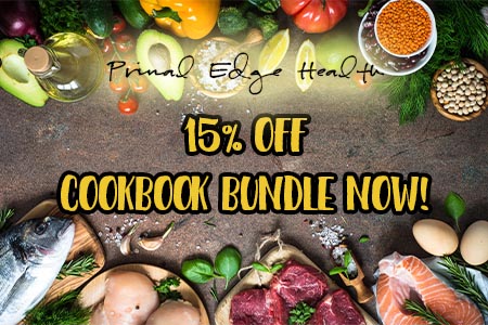 Primal edge health. Fifteen percent off. Cookbook bundle now.