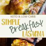 Keto and low-carb. Simple breakfast lasagna.