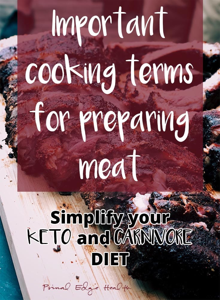 Important cooking terms for preparing meat