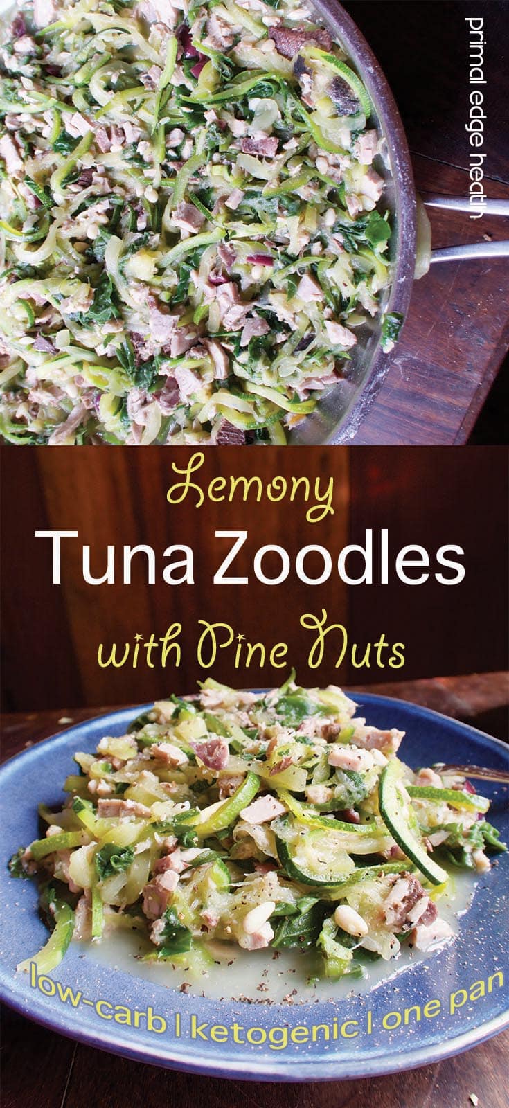 Lemony tuna zoodles with pine nuts. Low-carb. Ketogenic. One-pan.