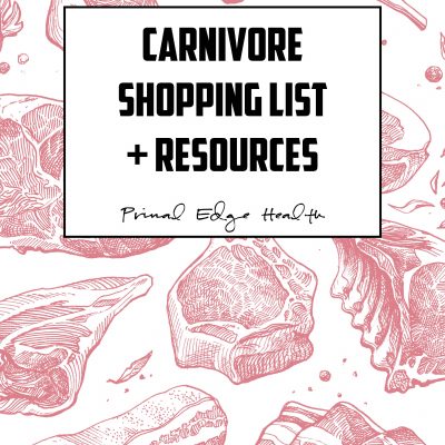 Primal Edge Health Carnivore Shopping List + Resources cover