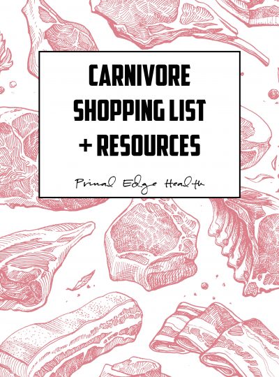 Primal Edge Health Carnivore Shopping List + Resources cover
