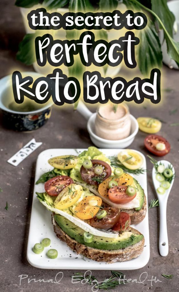 the secret to perfect keto bread
