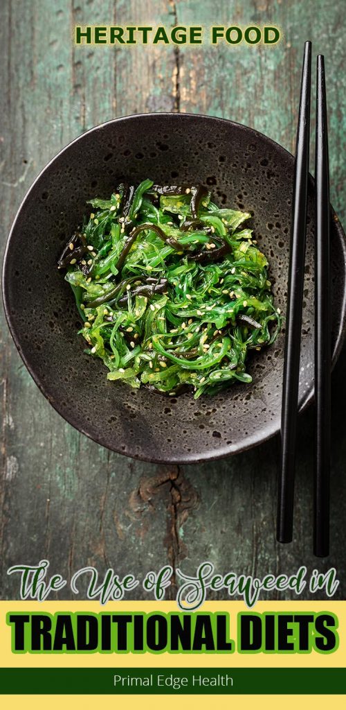 The use of Seaweed in Traditional Diets