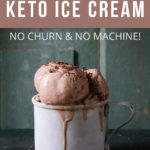 Chocolate Keto Ice Cream - No Churn & No Machine!