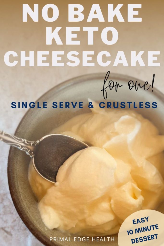 No-bake keto cheesecake for one. Single serve and crustless.