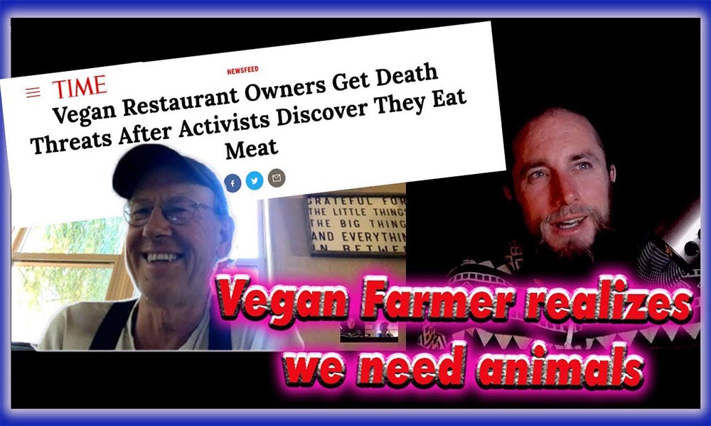 Vegn farmer realizes we need animals.