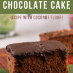 Easy Keto Chocolate Cake recipe with Coconut Flour