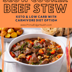 Easy slow cooker beef stew. Keto and low-carb with carnivore diet option.