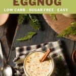Keto Eggnog, Low Carb - Sugar Free - Easy by Primal Edge Health.