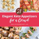 21 elegant keto appetizers for a crowd by Primal Edge Health.