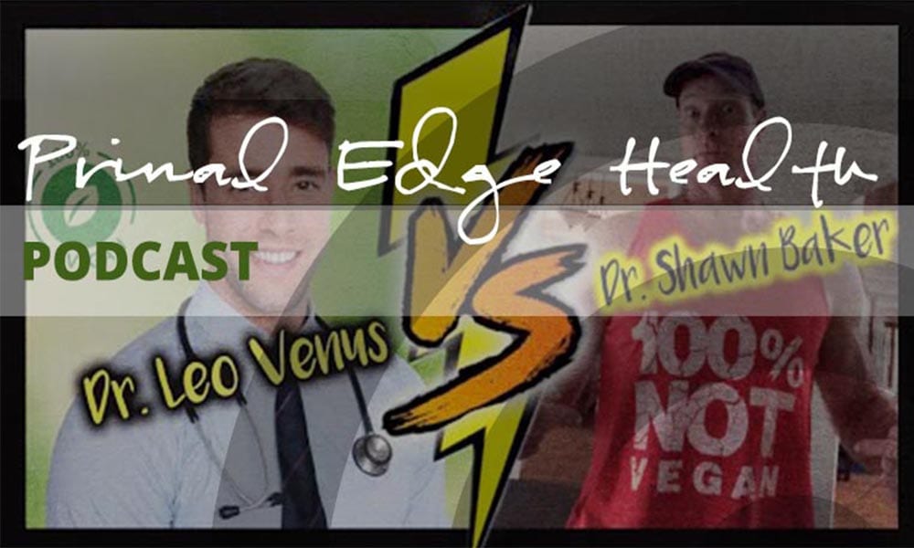 Primal Edge Health podcast. Dr. Leo Venus vs Dr. Shawn Baker.