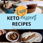 Easy keto dessert recipes collage of eight recipes.