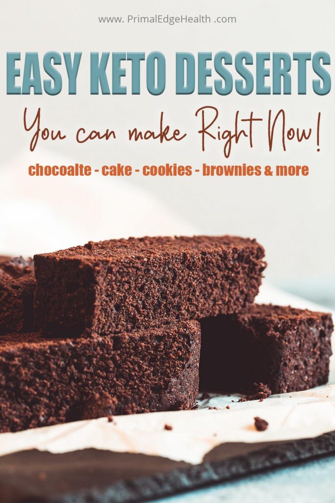 Easy keto desserts you can make right now by Primal Edge Health,