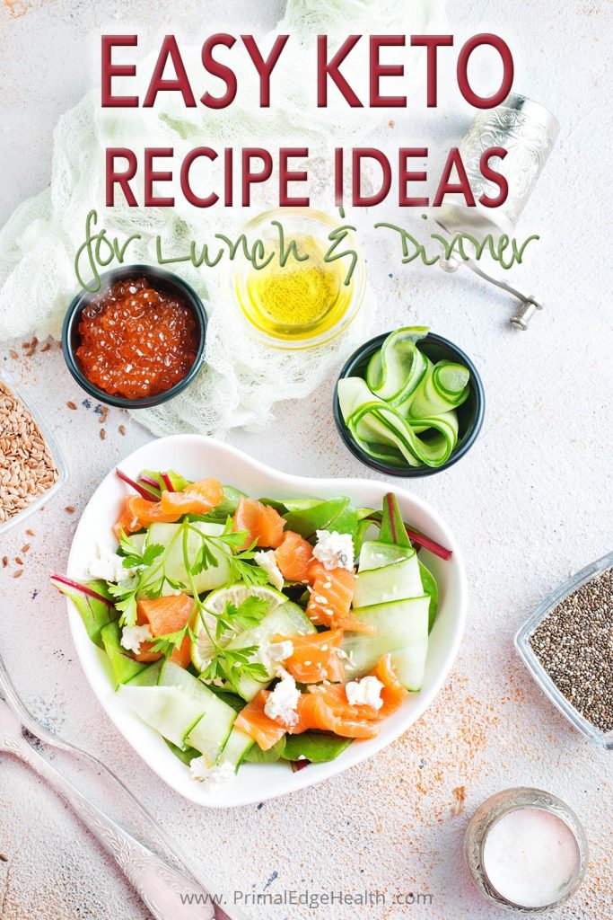 Easy keto recipe ideas for lunch and dinner by Primal Edge Health.
