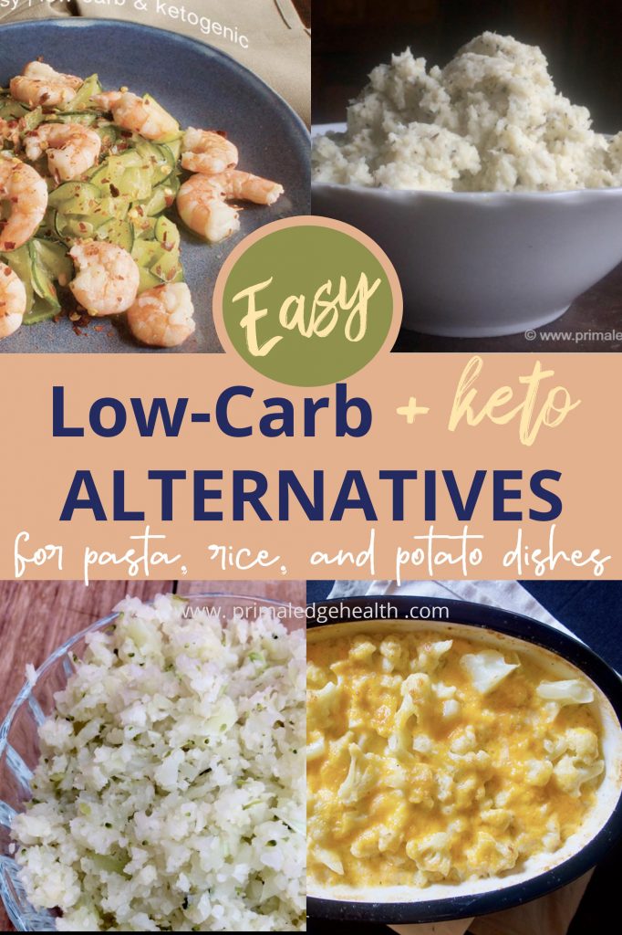 Easy low-carb plus keto alternatives for pasta, rice, and potato dishes.