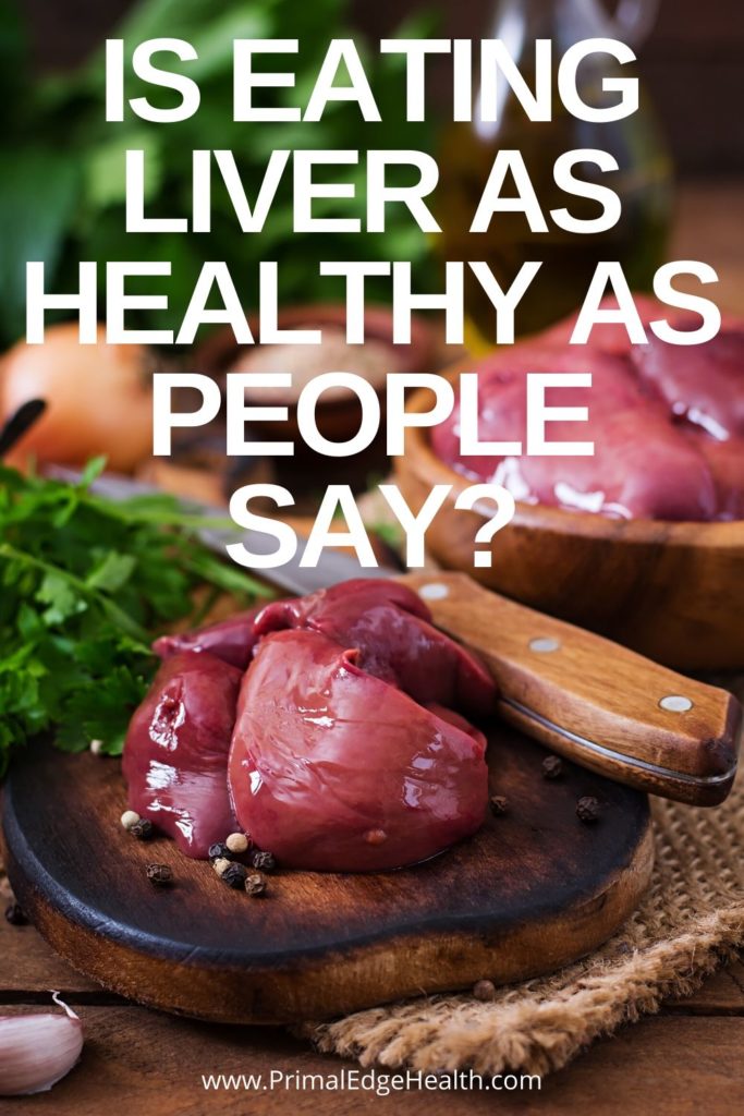 Is eating liver as healthy as people say? by Primal Edge Health.