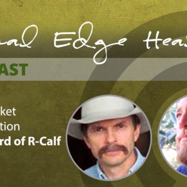 Primal Edge Health podcast. Meat market manipulation. Bill Bullard of R-Calf.