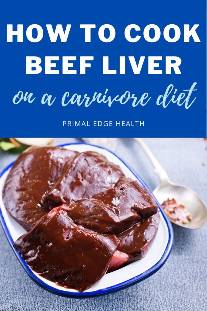 How to cook beef liver on a carnivore diet.