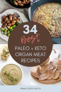 34 Keto Organ Meat Recipes (AIP, GAPS, + Carnivore Friendly)