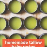 Homemade tallow balm recipe. Easy DIY and all-natural.