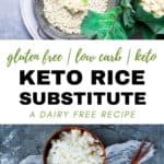 Gluten-free. Low-carb. Keto. Keto rice substitute. A dairy-free recipe.