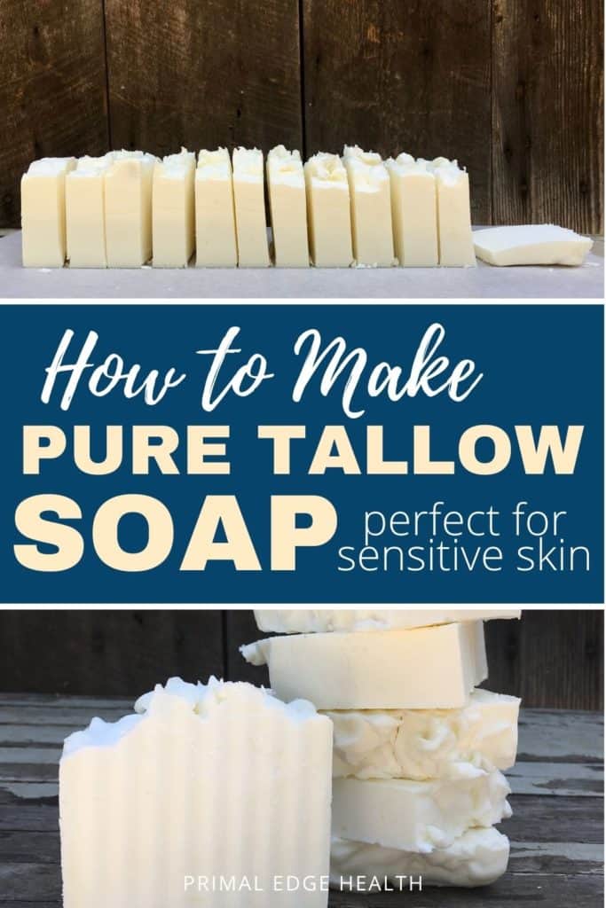 How to Make Pure Tallow Soap for Sensitive Skin by Primal Edge Health.