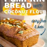 Keto Pumpkin Bread Recipe with Coconut Flour.