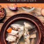 Easy Fish stock recipe + ideas on how to use it - by Primal Edge Health.