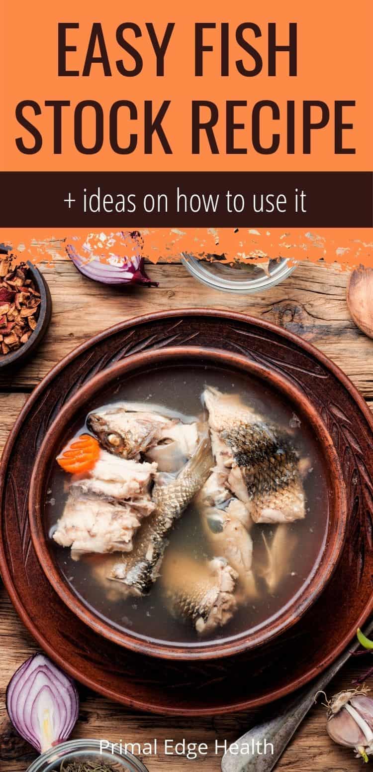How and why to make fish stock