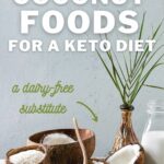 Best Coconut Foods for a Keto Diet - by Primal Edge Health.