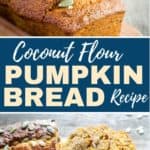 easy diary free coconut flour pumpkin bread recipe