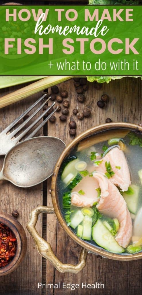 How and why to make fish stock