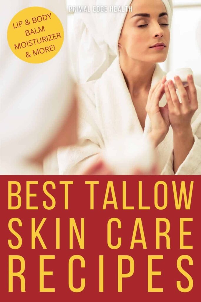 Best Tallow Skin Care Recipes